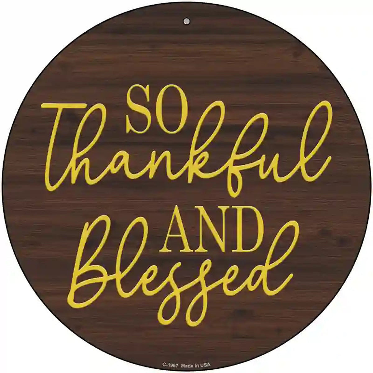 So Thankful And Blessed Novelty Metal Circle Sign