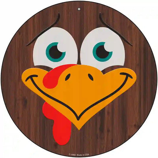 Turkey Face Novelty Metal Circle Sign