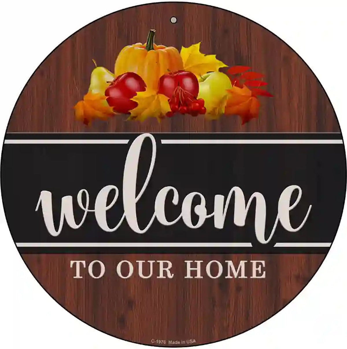 Welcome To Our Home Novelty Metal Circle Sign