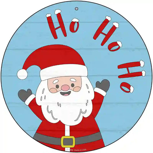 Santa Says Ho Ho Ho Novelty Metal Circle Sign
