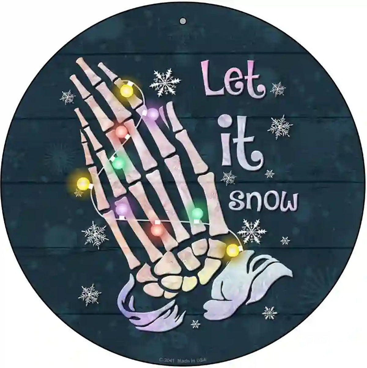 Let it Snow Skeleton Hands Novelty Metal Circle Sign