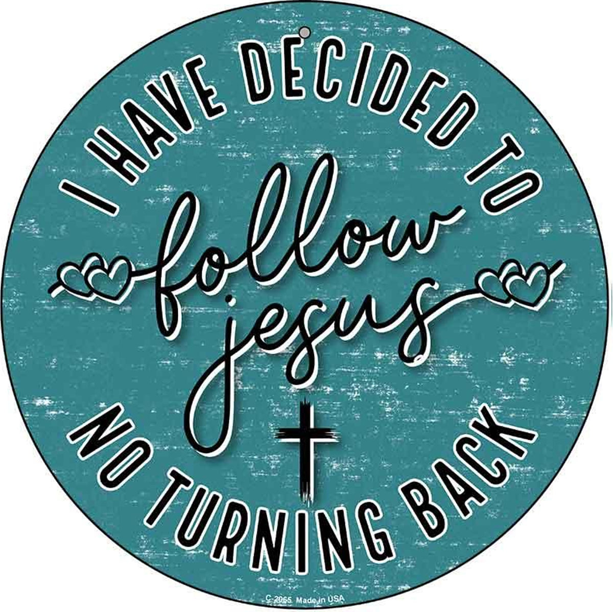 Follow Jesus Novelty Metal Circular Sign