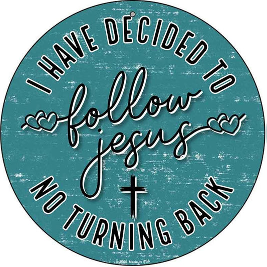 Follow Jesus Novelty Metal Circular Sign