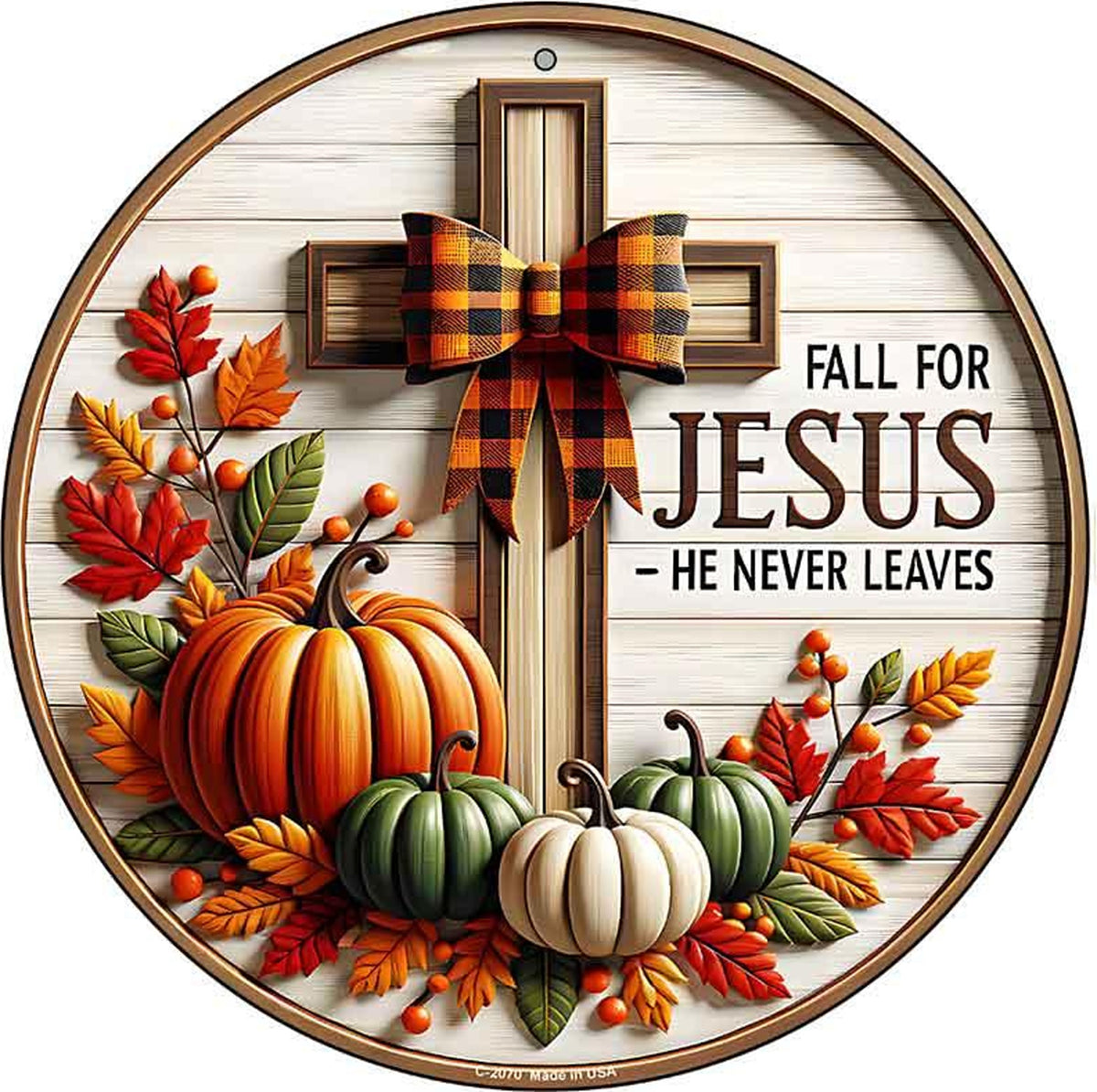 Fall For Jesus Novelty Metal Circular Sign