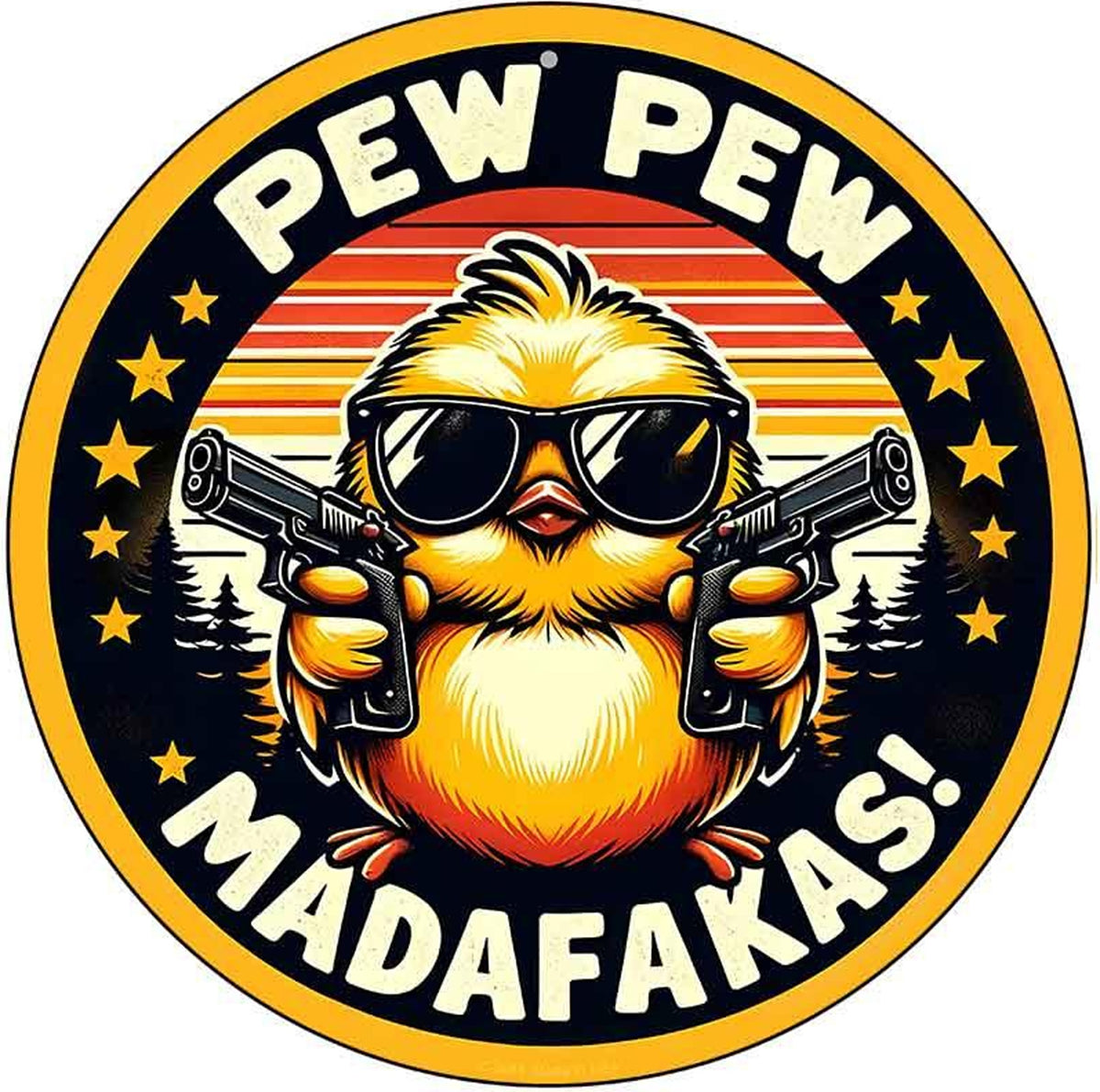 Pew Pew Madafakas Novelty Metal Circular Sign