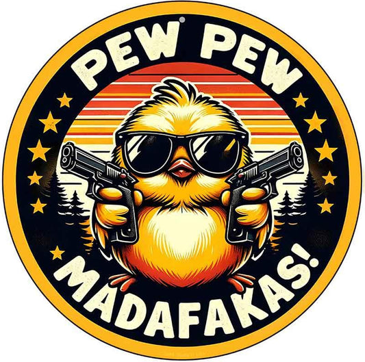 Pew Pew Madafakas Novelty Metal Circular Sign