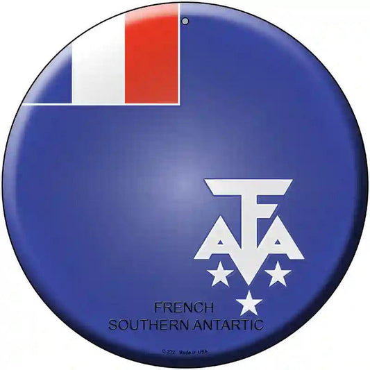 French Southern Antarctic Country Novelty Metal Circular Sign