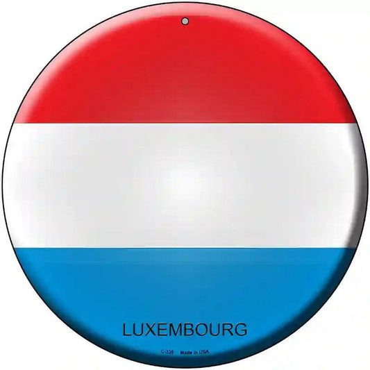 Luxembourg Country Novelty Metal Circular Sign