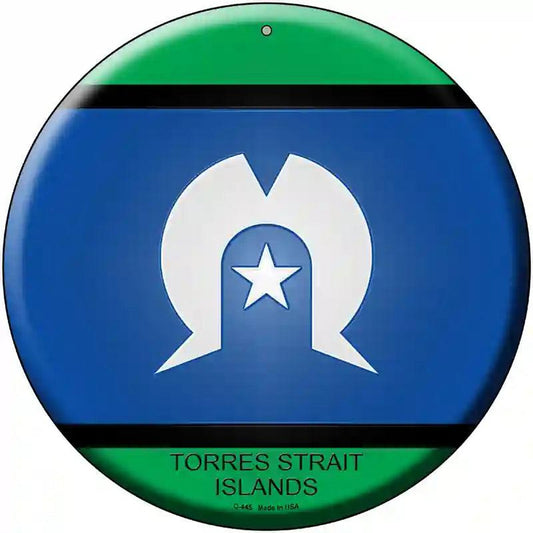 Torres Strait Islands Novelty Metal Circular Sign