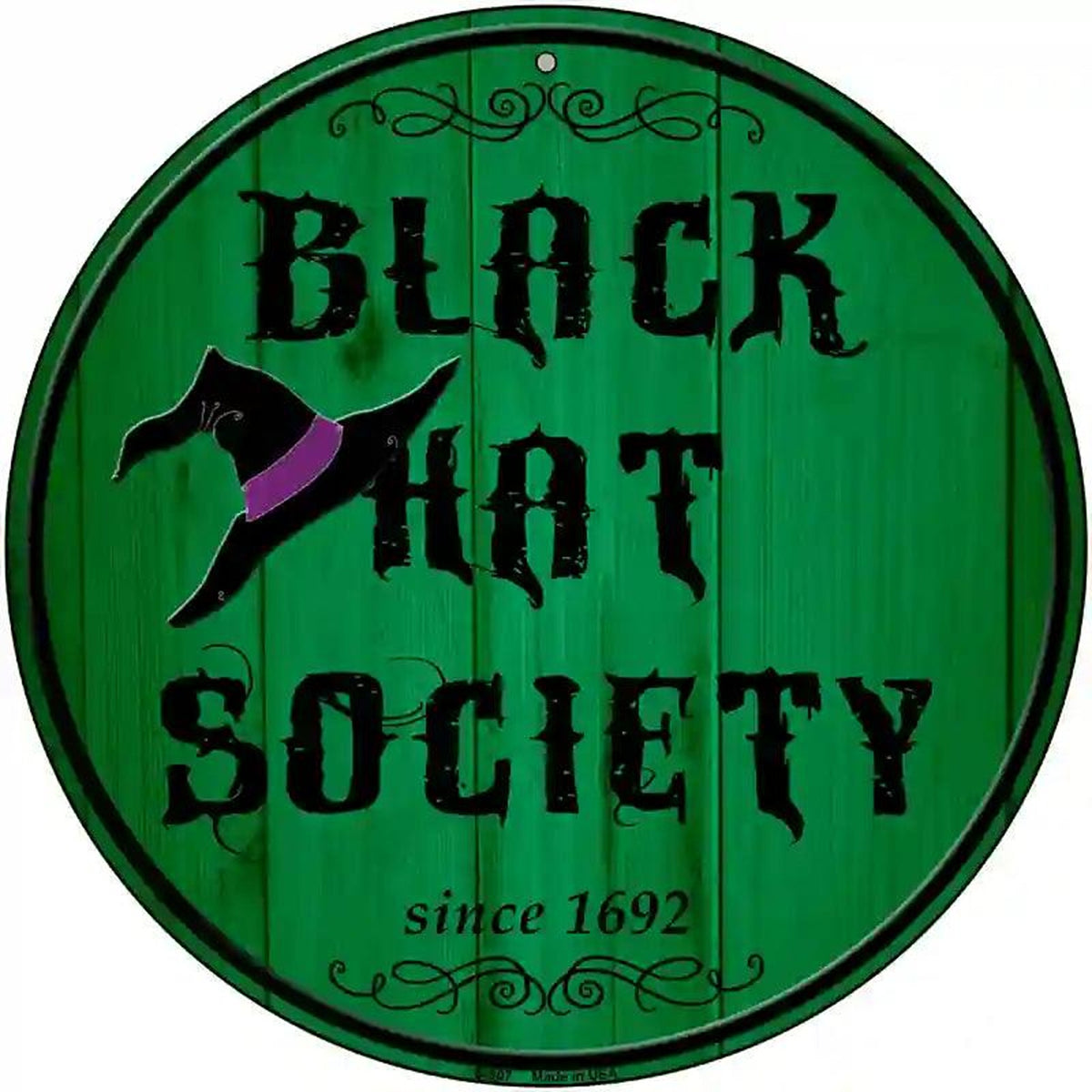 Black Hat Society Novelty Metal Circular Sign
