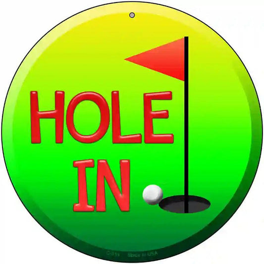 Hole In One Novelty Metal Circular Sign