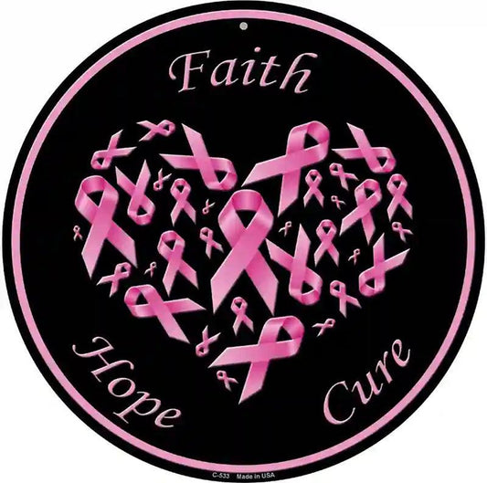 Faith Hope Cure Novelty Metal Circular Sign
