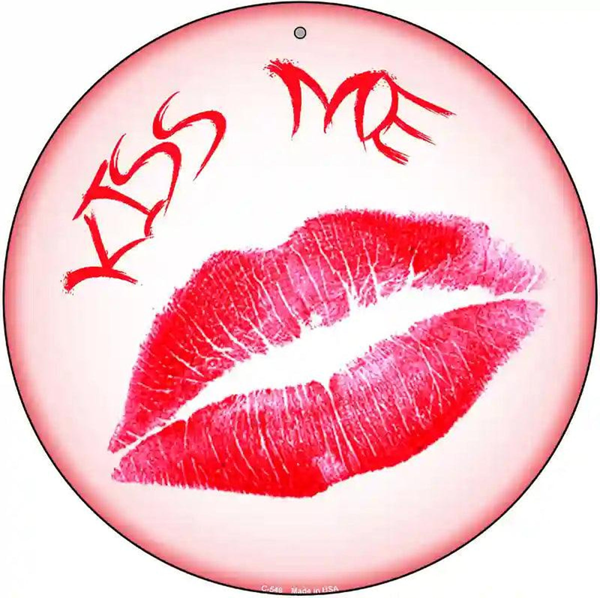 Kiss Me Novelty Metal Circular Sign