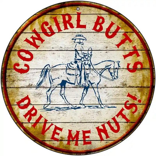 Cowgirl Butts Novelty Metal Circular Sign