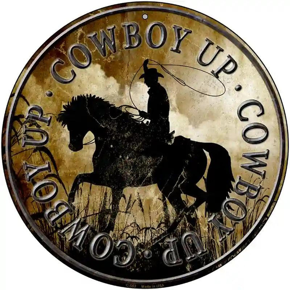 Cowboy Up Novelty Metal Circular Sign