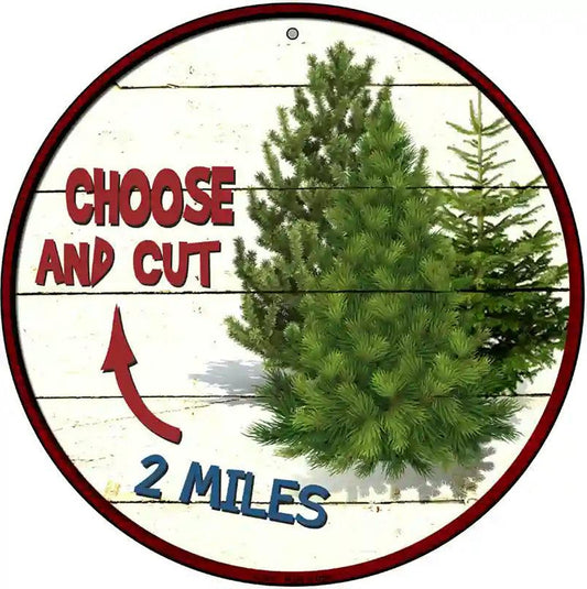 Choose And Cut Novelty Metal Circular Sign