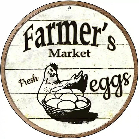 Farmers Market Eggs Novelty Metal Circular Sign