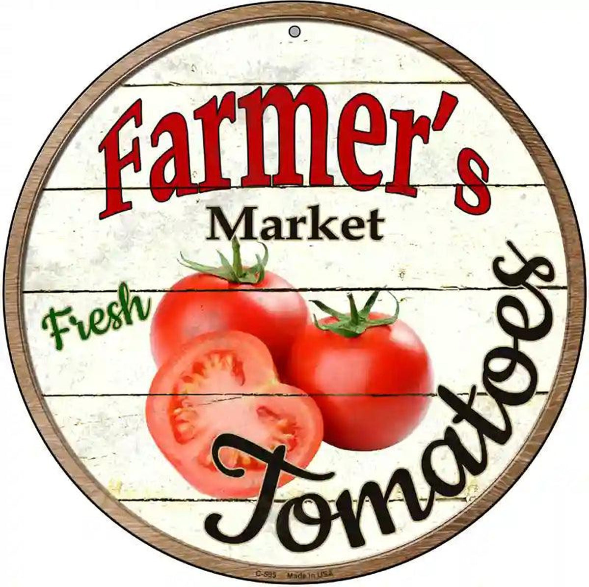 Farmers Market Tomatoes Novelty Metal Circular Sign