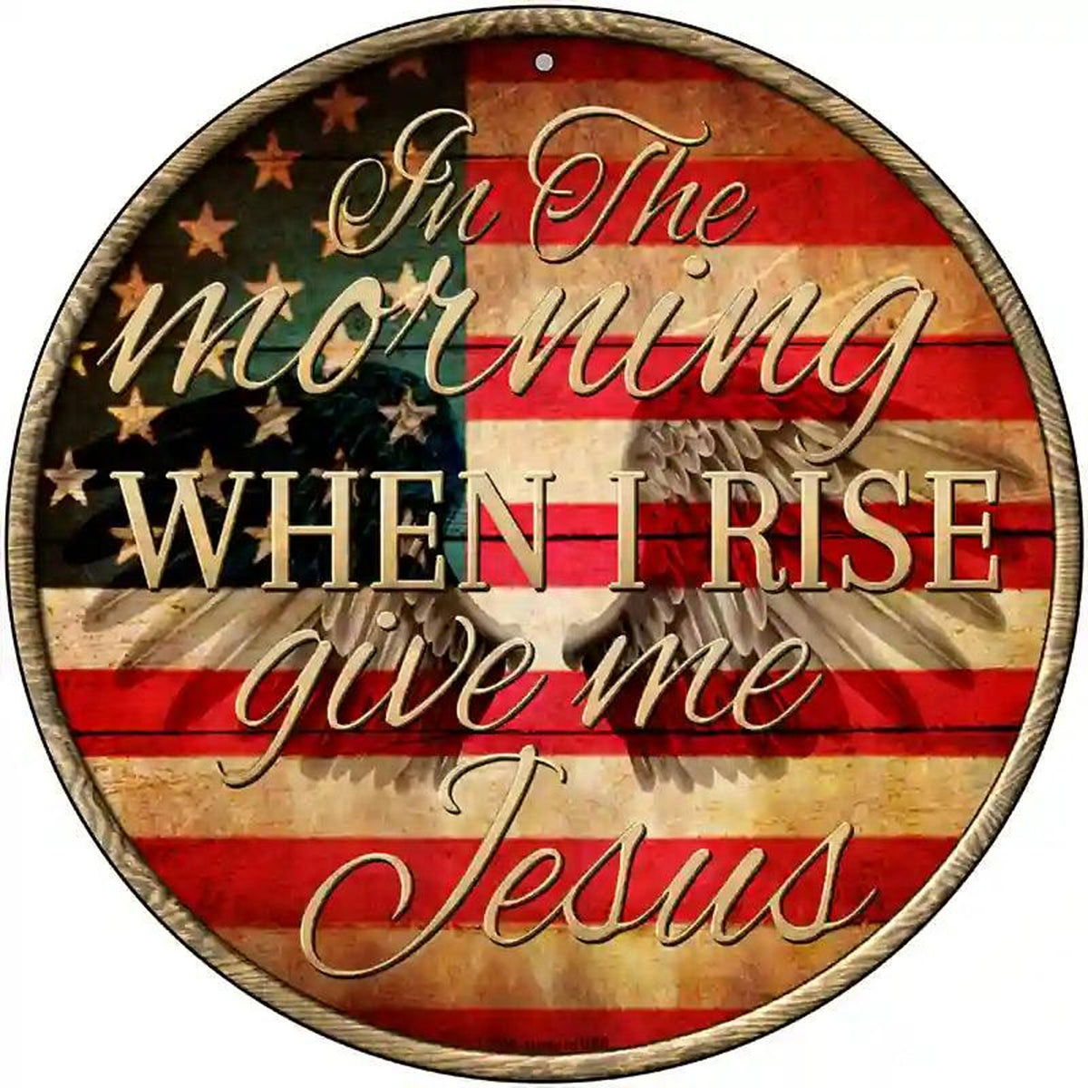 When I Rise Novelty Metal Circular Sign