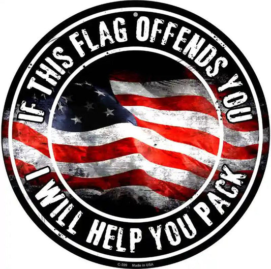 This Flag Offends You Novelty Metal Circular Sign