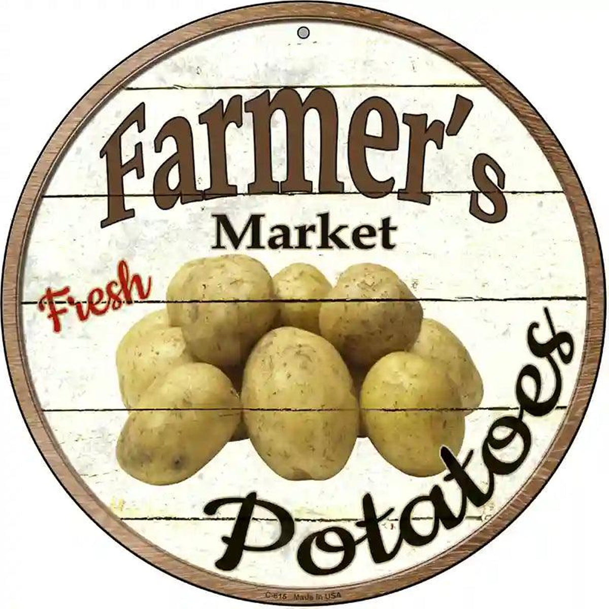 Farmers Market Potatoes Novelty Metal Circular Sign