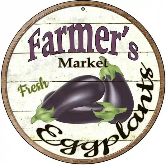 Farmers Market Eggplants Novelty Metal Circular Sign