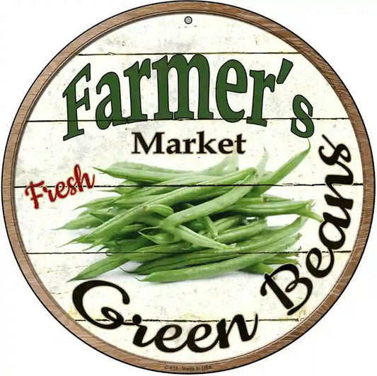 Farmers Market Green Beans Novelty Metal Circular Sign