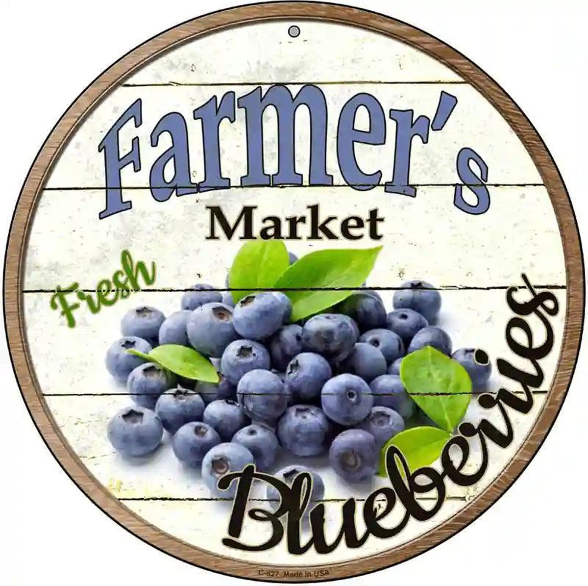 Farmers Market Blueberries Novelty Metal Circular Sign