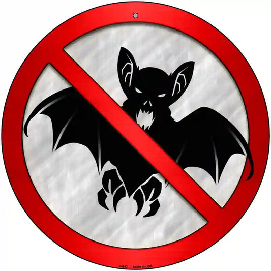 No Bats Novelty Metal Circular Sign