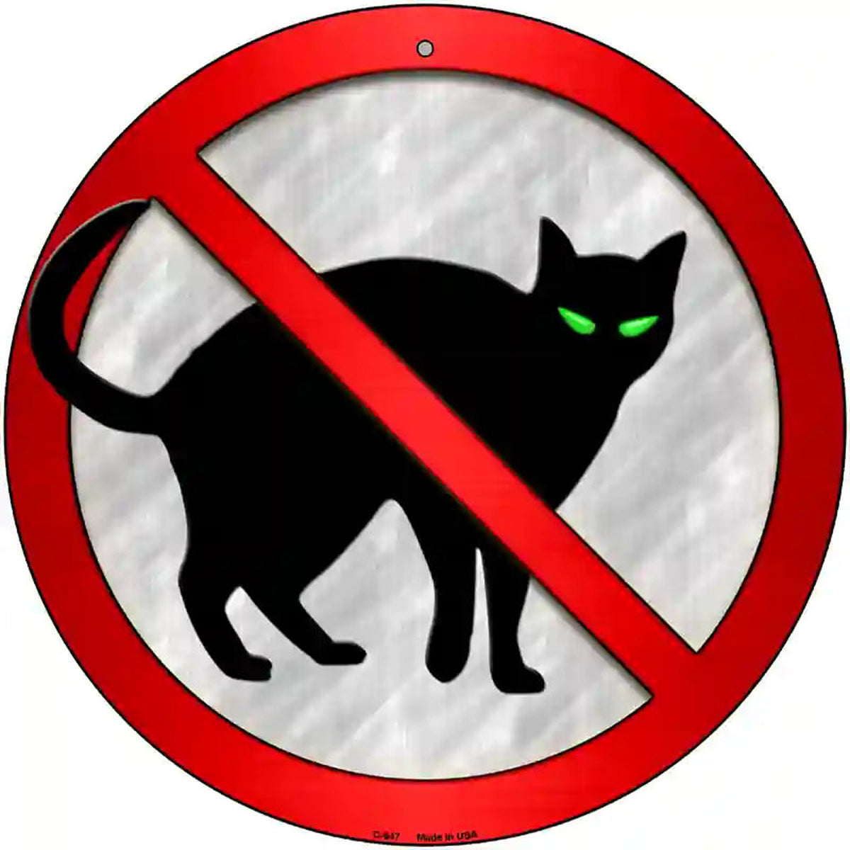 No Cats Novelty Metal Circular Sign