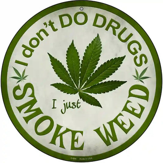 Smoke Weed Novelty Metal Circular Sign