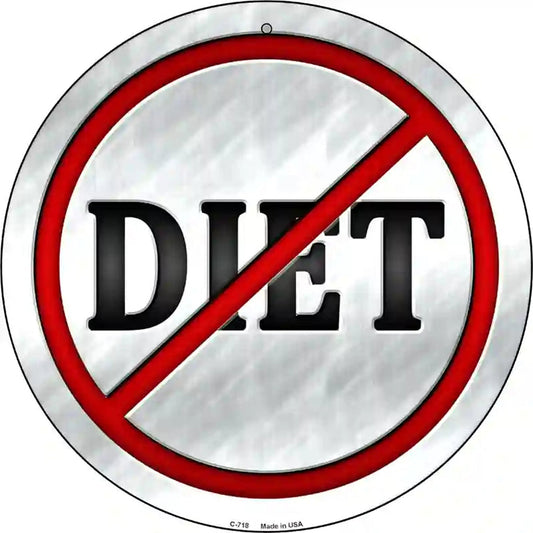 Diet Novelty Metal Circular Sign