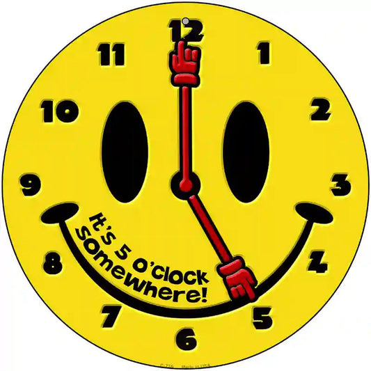 5 O Clock Somewhere Novelty Metal Circular Sign