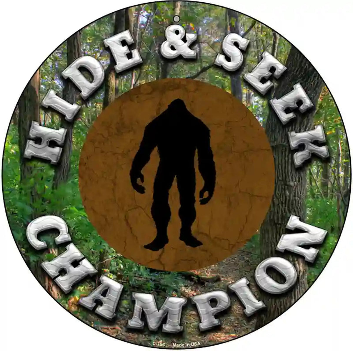 Hide and Seek Champion Bigfoot Novelty Metal Circular Sign
