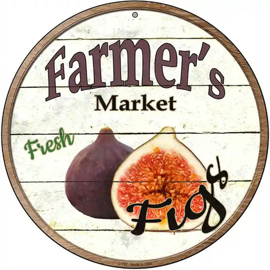 Farmers Market Figs Novelty Metal Circular Sign