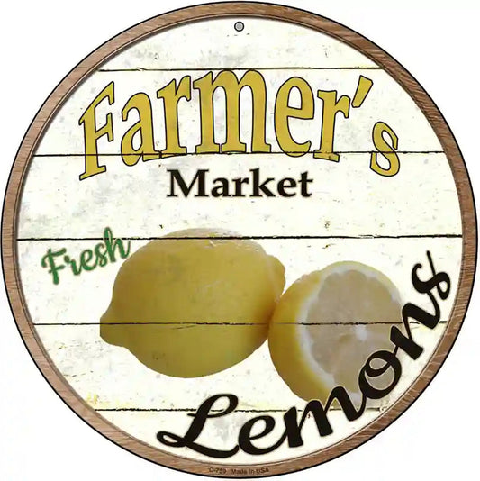 Farmers Market Lemons Novelty Metal Circular Sign