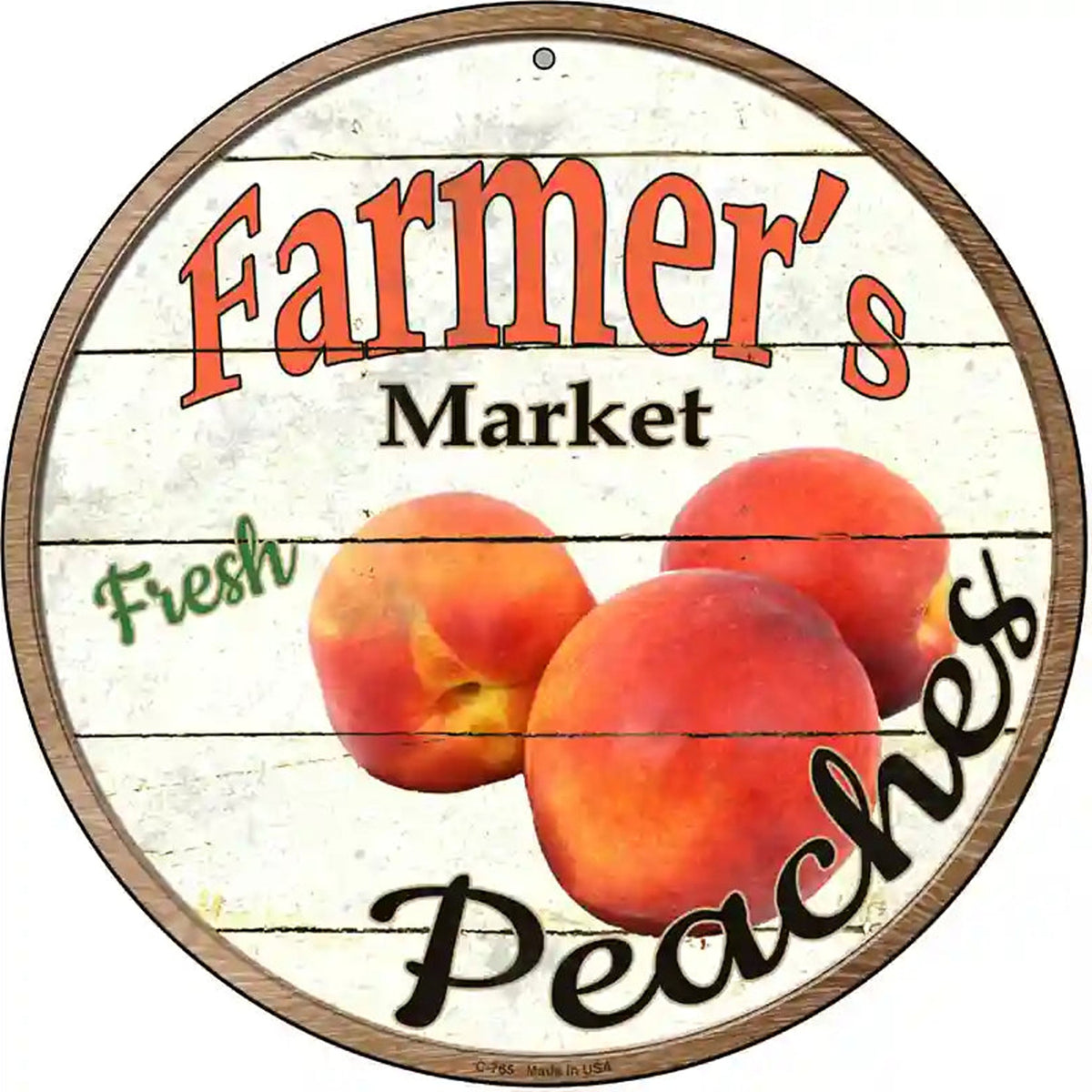Farmers Market Peaches Novelty Metal Circular Sign