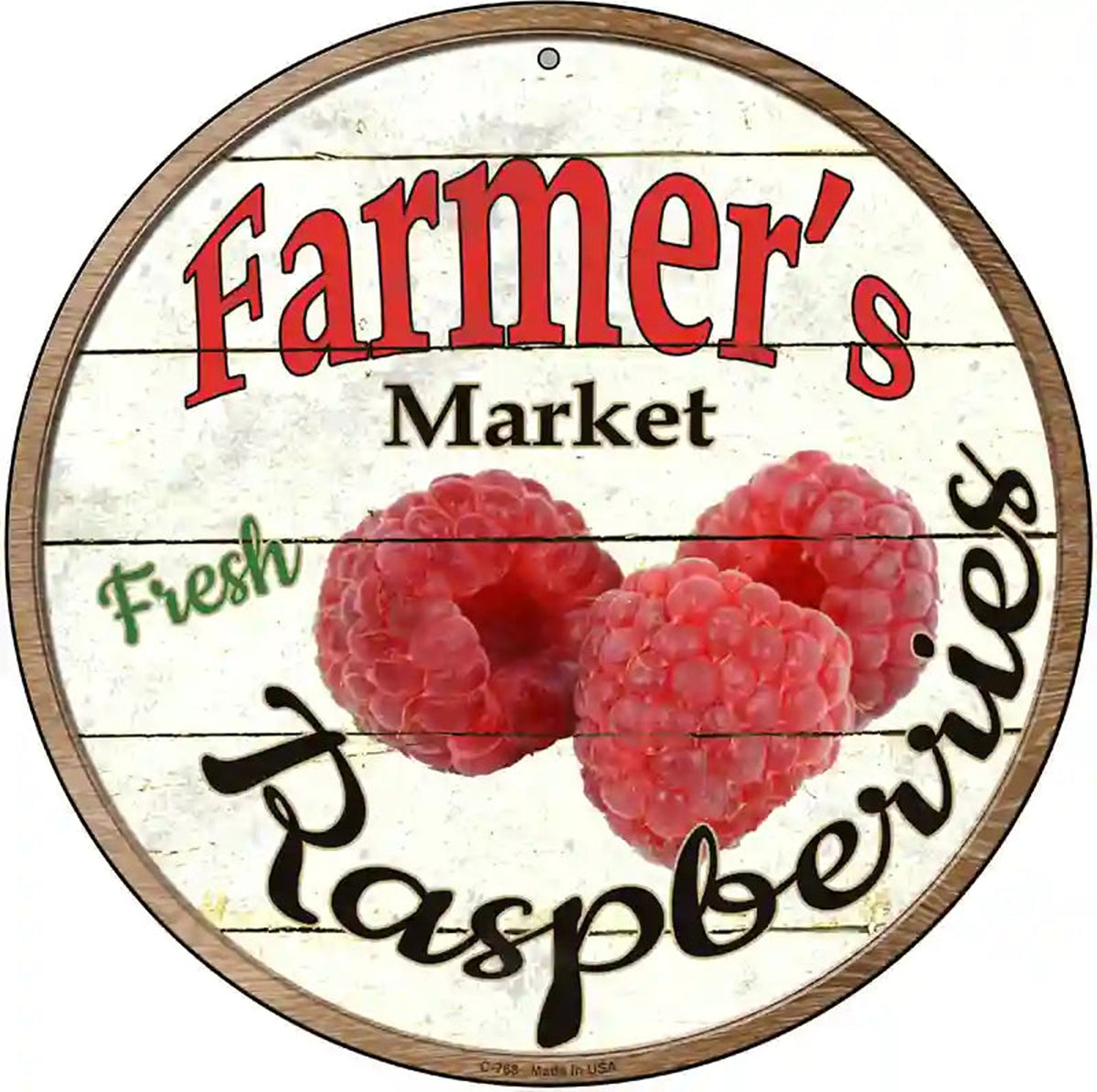 Farmers Market Raspberries Novelty Metal Circular Sign