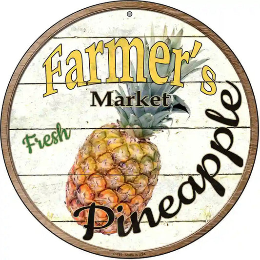 Farmers Market Pineapple Novelty Metal Circular Sign