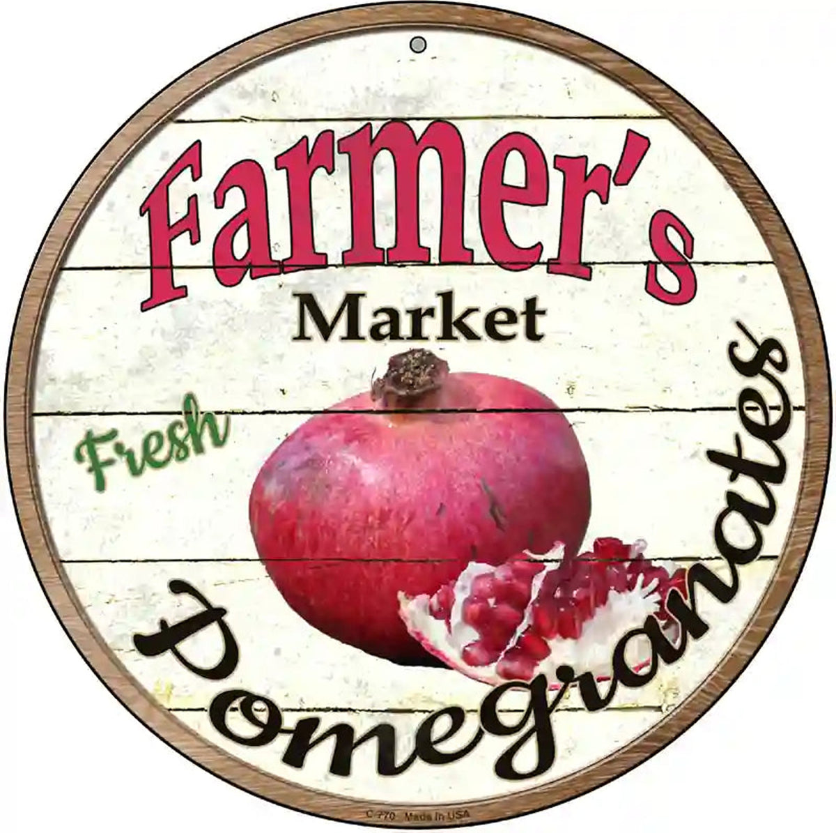 Farmers Market Pomegranates Novelty Metal Circular Sign