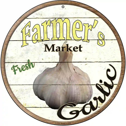 Farmers Market Garlic Novelty Metal Circular Sign