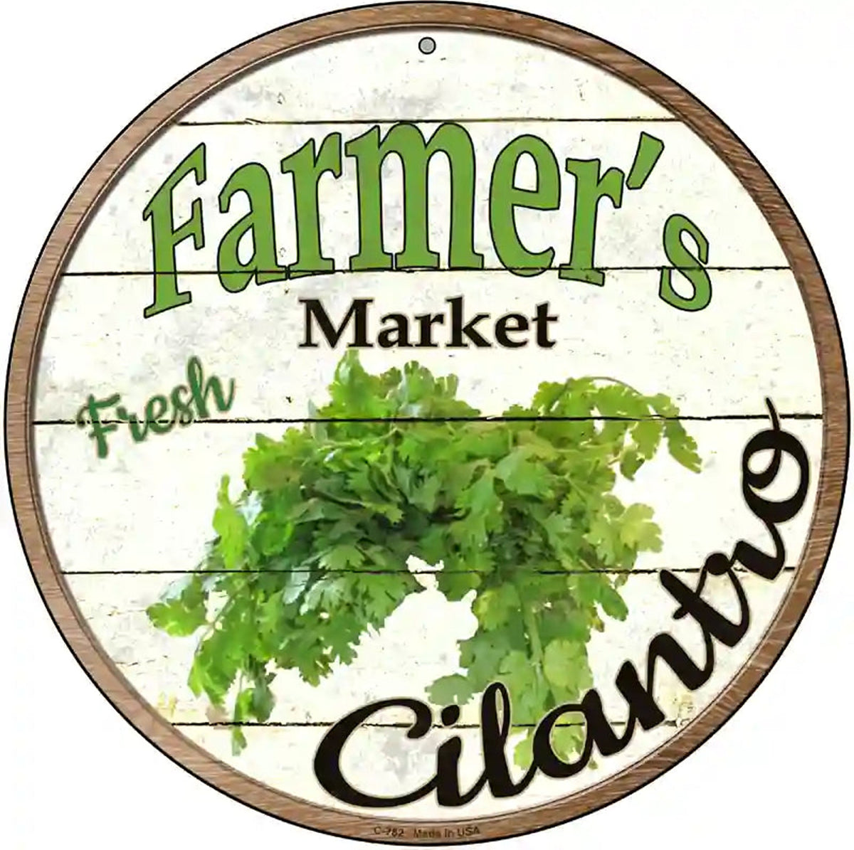 Farmers Market Cilantro Novelty Metal Circular Sign