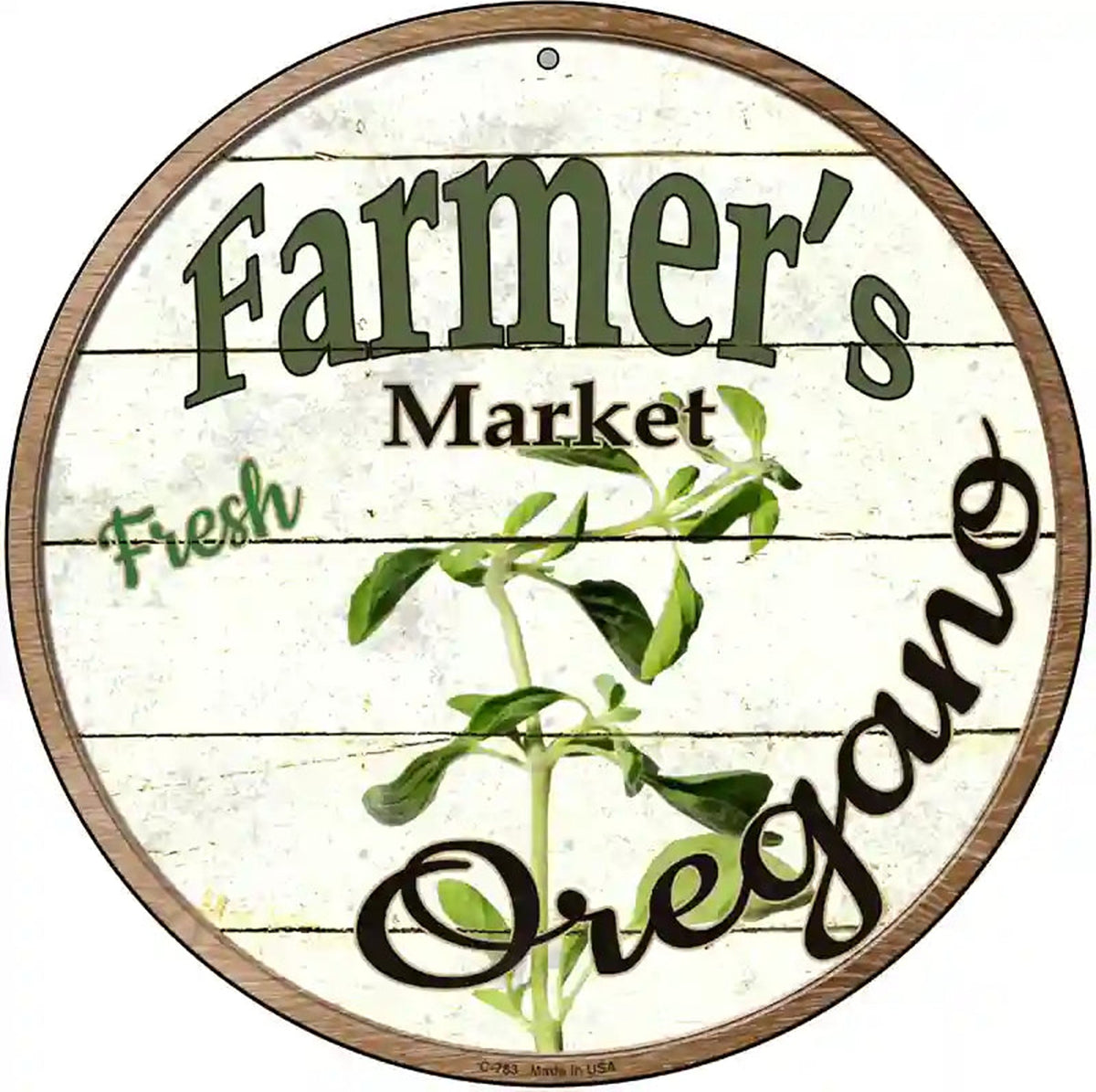 Farmers Market Oregano Novelty Metal Circular Sign