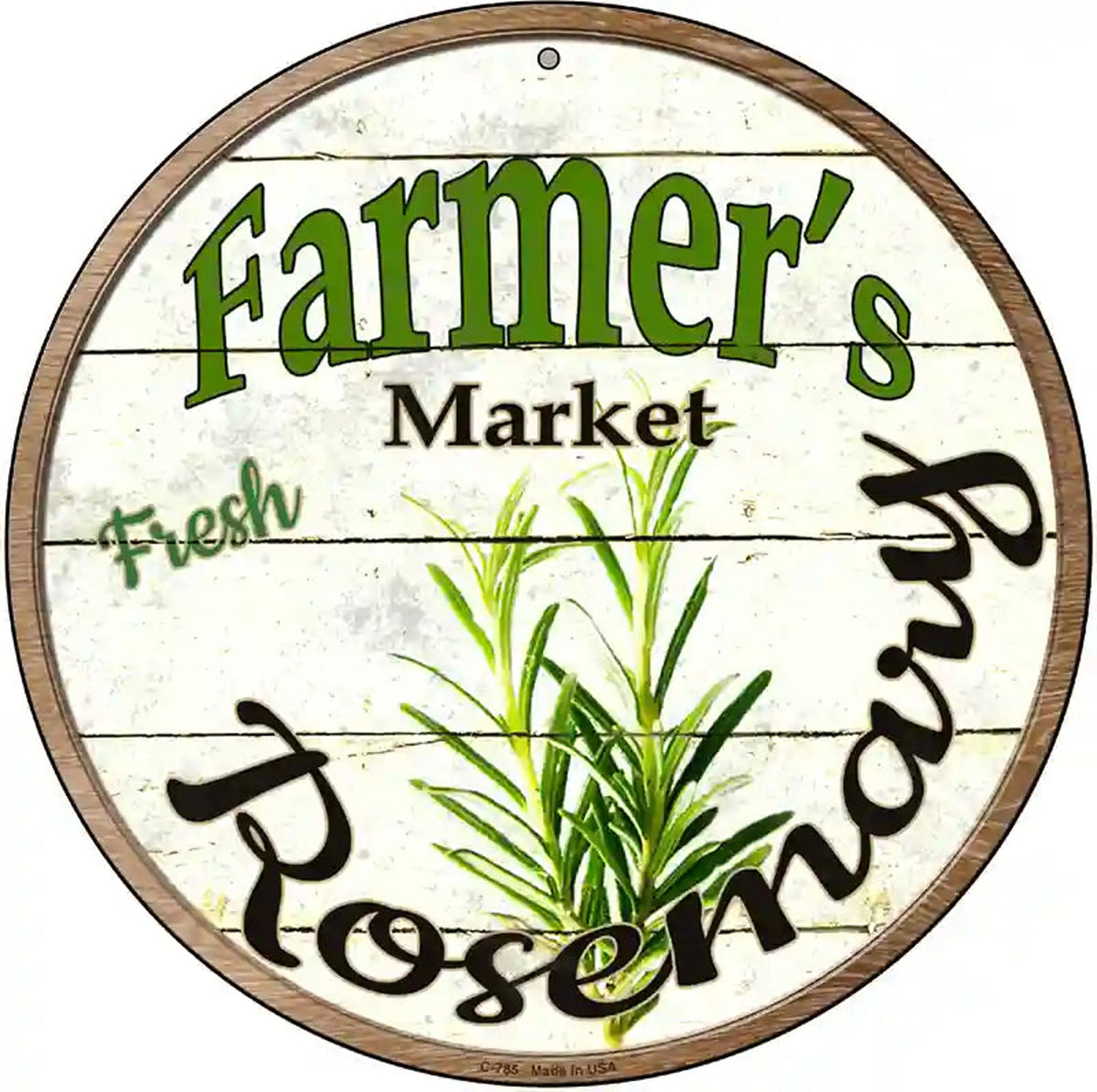 Farmers Market Rosemary Novelty Metal Circular Sign