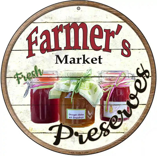Farmers Market Preserves Novelty Metal Circular Sign
