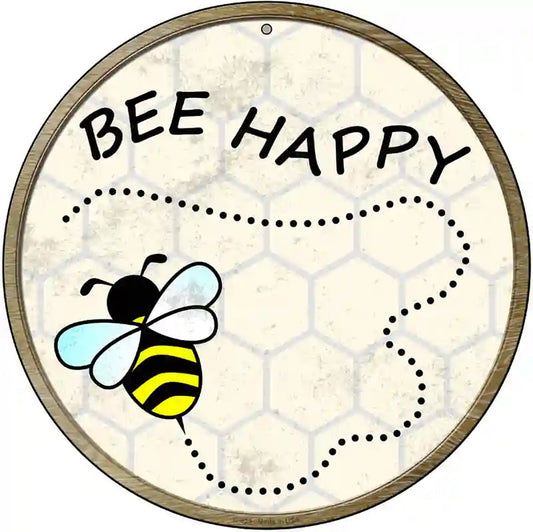 Bee Happy Novelty Metal Circular Sign