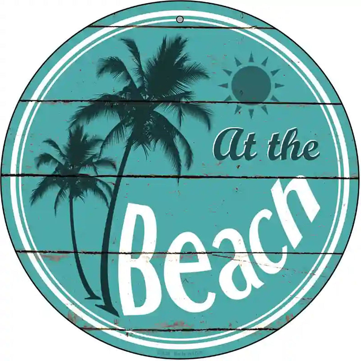 At The Beach Novelty Metal Circular Sign