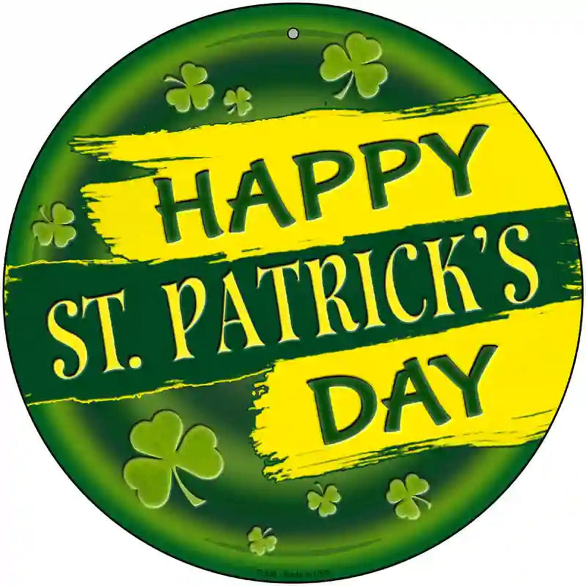 Happy St. Patrick's Day Novelty Metal Circular Sign