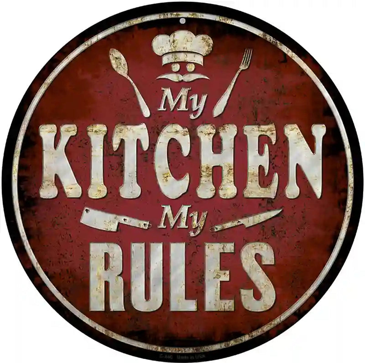 My Kitchen My Rules Novelty Metal Circular Sign
