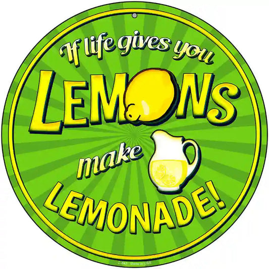 Make Lemonade Novelty Metal Circular Sign